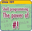 Shell programming: The power of #!?